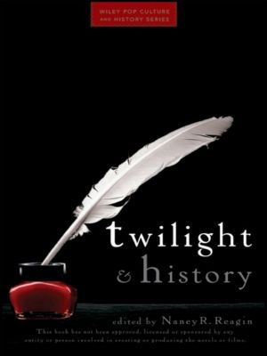 [Wiley Pop Culture and History 01] • Twilight and History